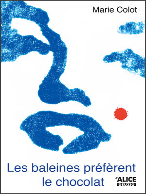 cover image of Les baleines préfèrent le chocolat